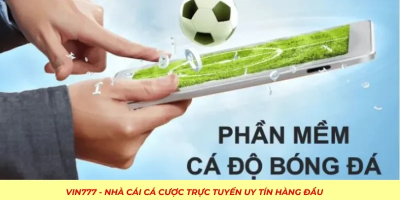 Khám Phá Phần Mềm Cá Độ Bóng Đá Đặc Sắc Nhất 2024