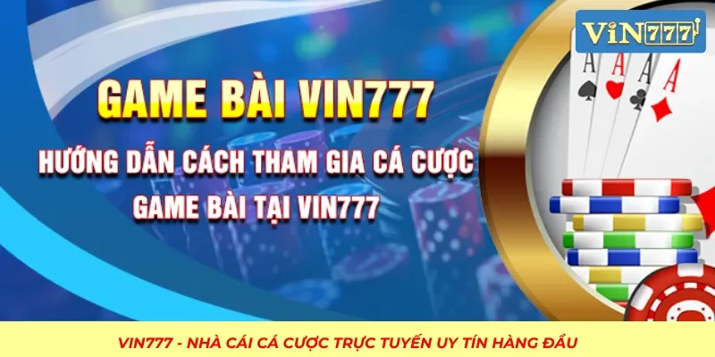 Tham gia game bài VIN777 nhanh chóng chỉ với vài bước