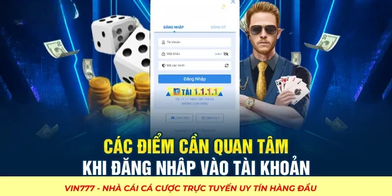 Các lưu ý cần quan tâm khi đăng đăng ký ở VIN777
