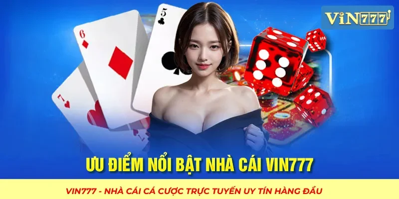 VIN77 là thương hiệu cá cược uy tín, nổi tiếng trên thị trường